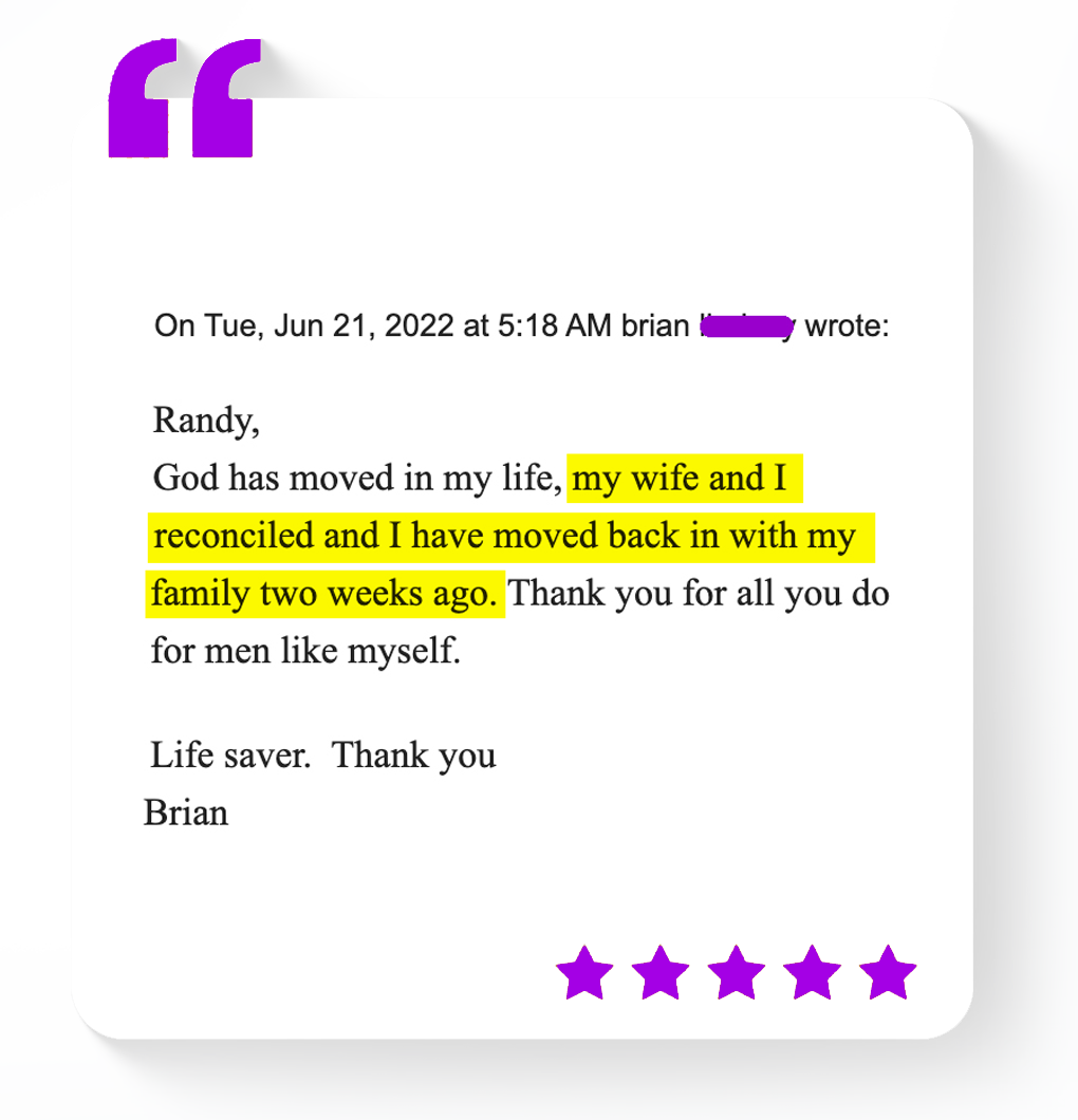 Brian — reconciled and moved back home